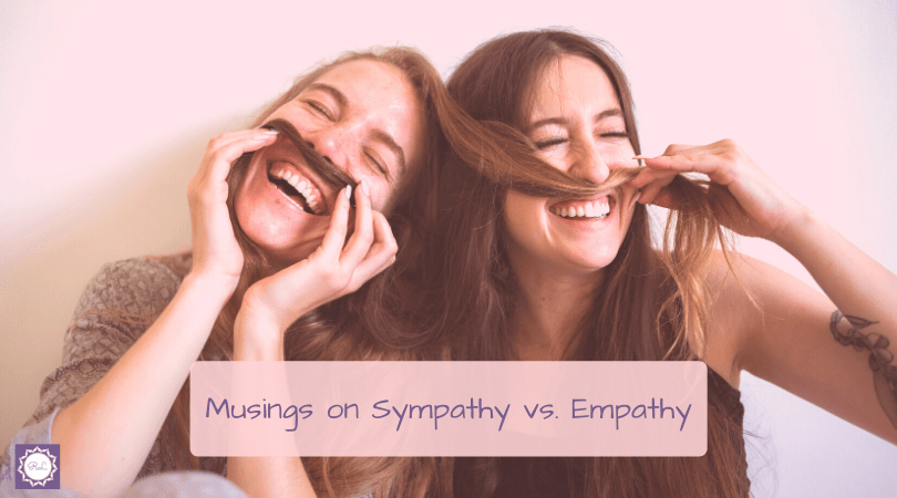 Musings on Sympathy vs. Empathy, Why Language Shifts & Viewing All People as&nbsp;People